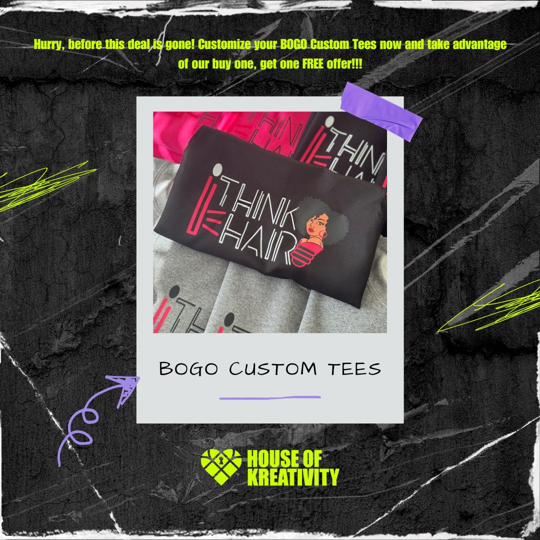 BOGO Custom Tees